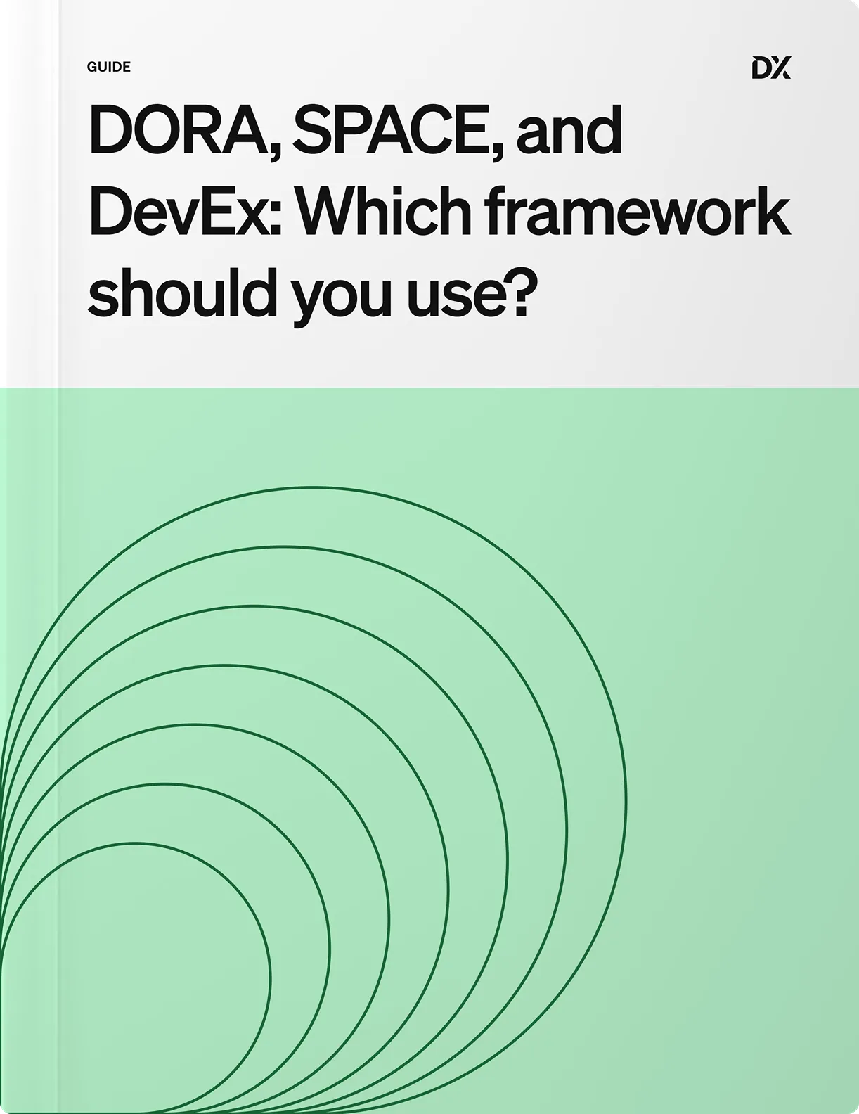 DORA, SPACE, and DevEx: Which framework should you use?