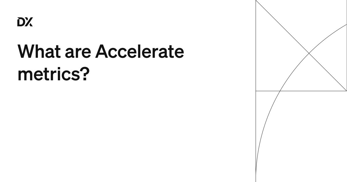 What are Accelerate metrics?