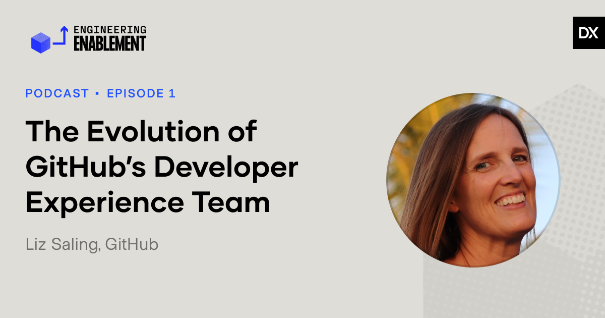 How and why GitHub’s developer experience team has evolved
